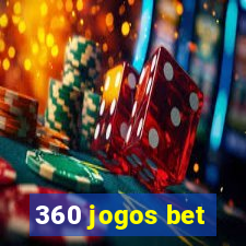 360 jogos bet