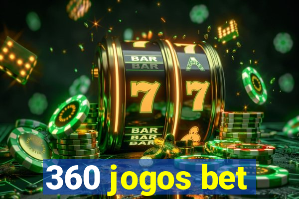 360 jogos bet