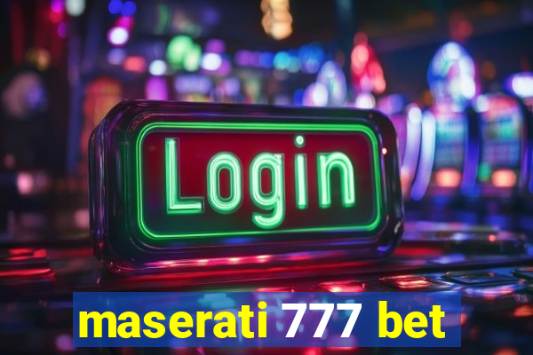 maserati 777 bet