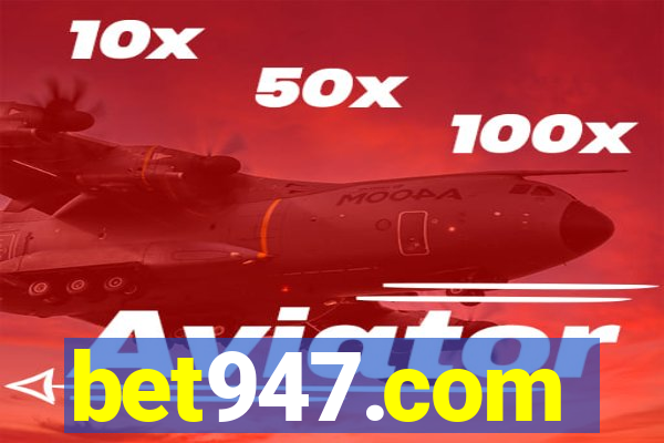 bet947.com