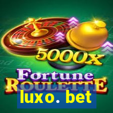 luxo. bet