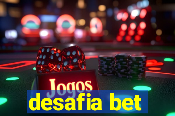 desafia bet