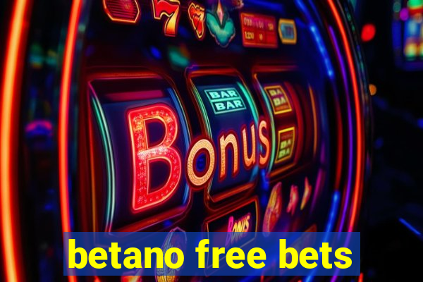 betano free bets