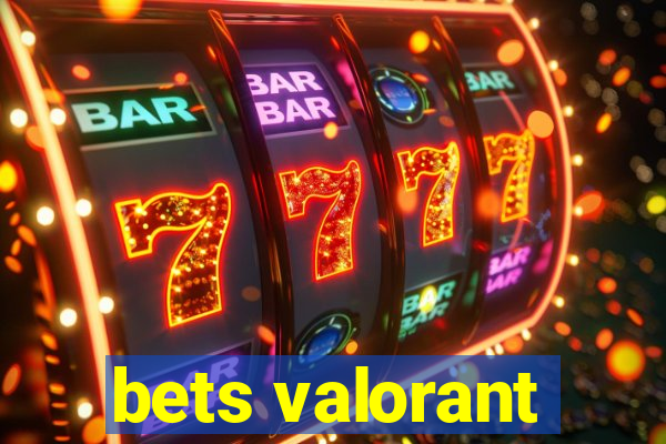 bets valorant