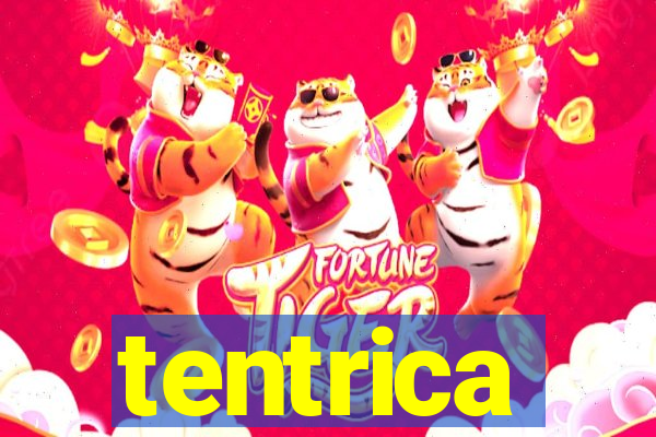 tentrica