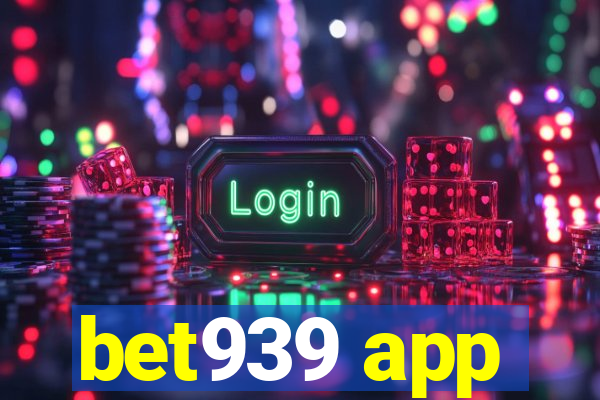 bet939 app