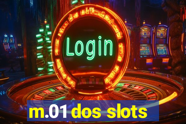 m.01 dos slots