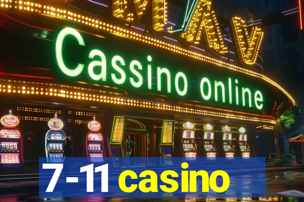 7-11 casino