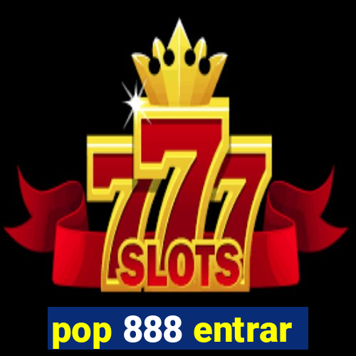 pop 888 entrar