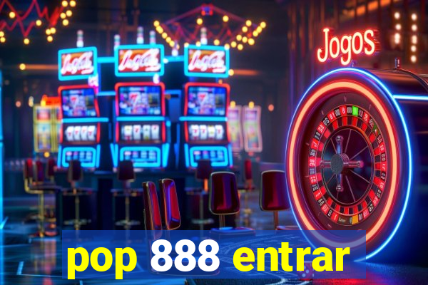 pop 888 entrar