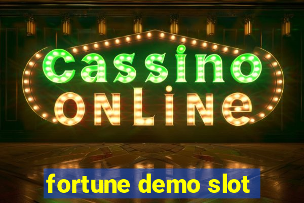 fortune demo slot