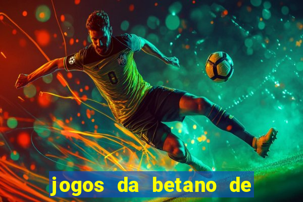 jogos da betano de 1 centavo