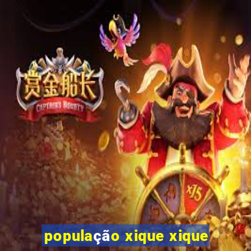 população xique xique