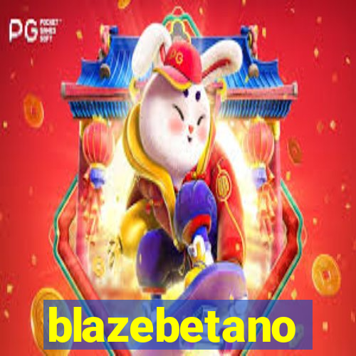 blazebetano