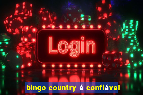 bingo country é confiável