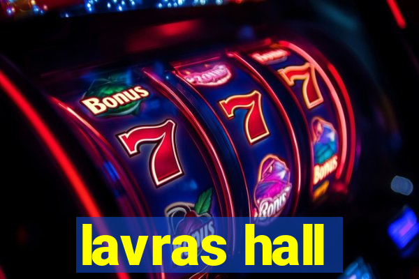 lavras hall