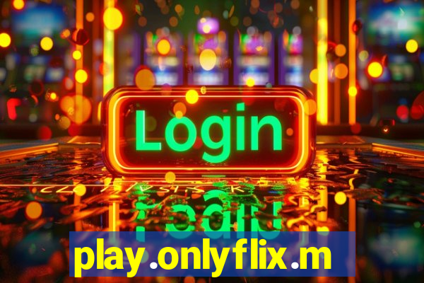 play.onlyflix.me/login