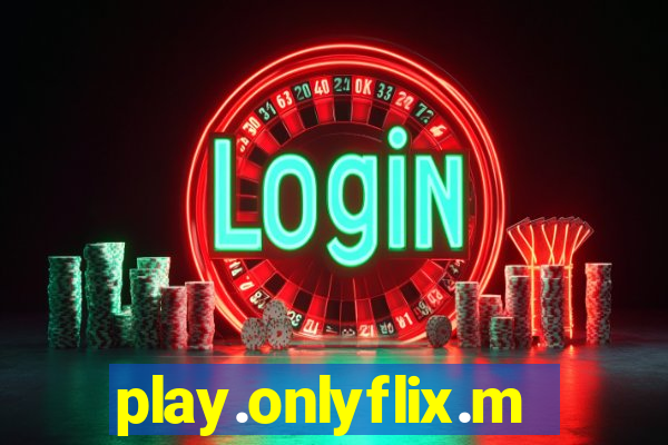 play.onlyflix.me/login