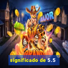 significado de 5.5