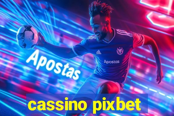 cassino pixbet