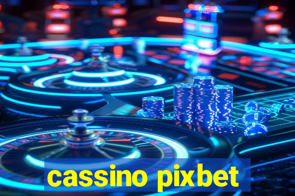 cassino pixbet