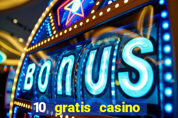 10 gratis casino uten innskudd