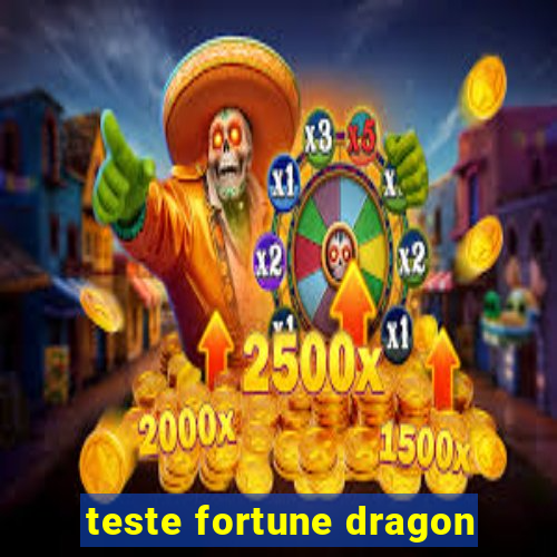 teste fortune dragon