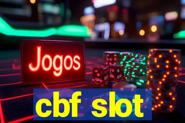 cbf slot