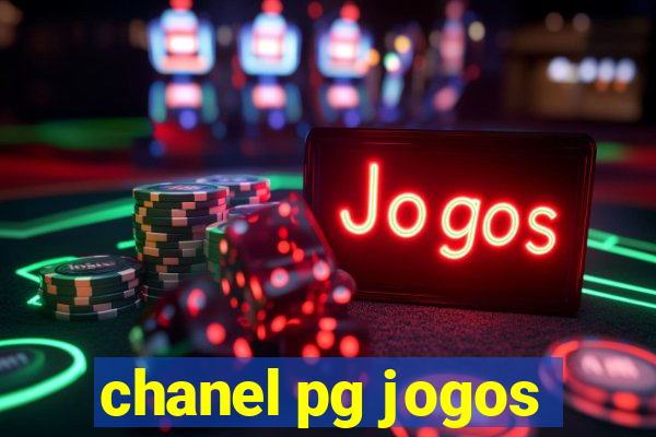 chanel pg jogos