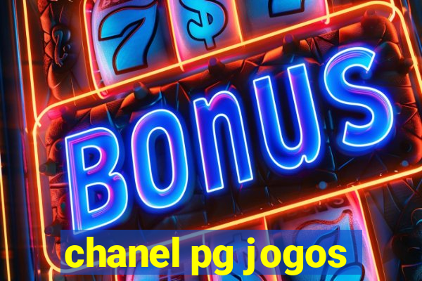 chanel pg jogos