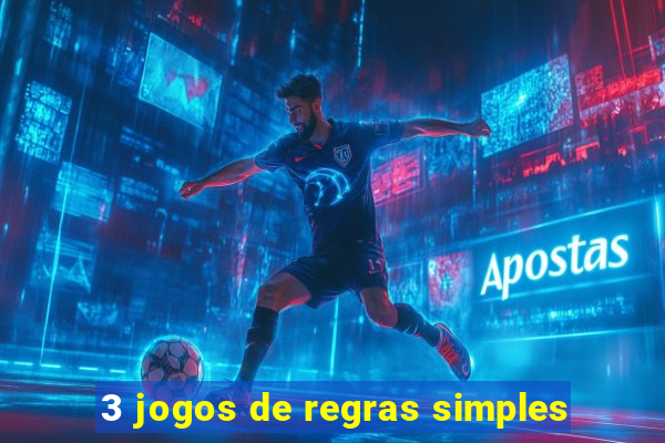 3 jogos de regras simples