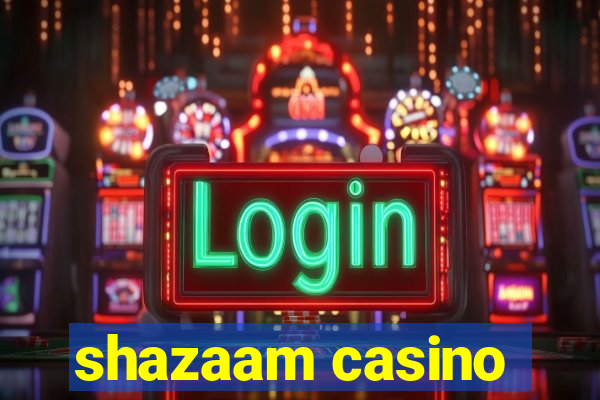 shazaam casino