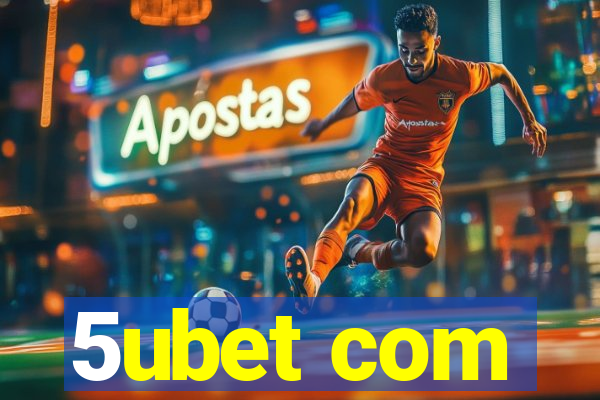 5ubet com