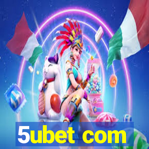 5ubet com