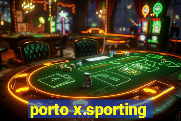 porto x.sporting