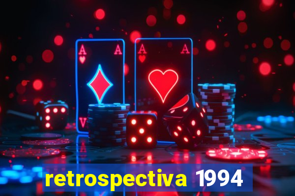 retrospectiva 1994