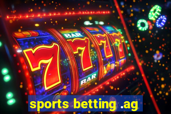 sports betting .ag