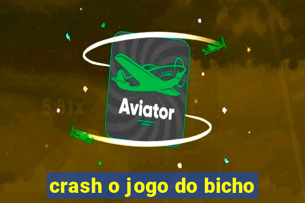 crash o jogo do bicho