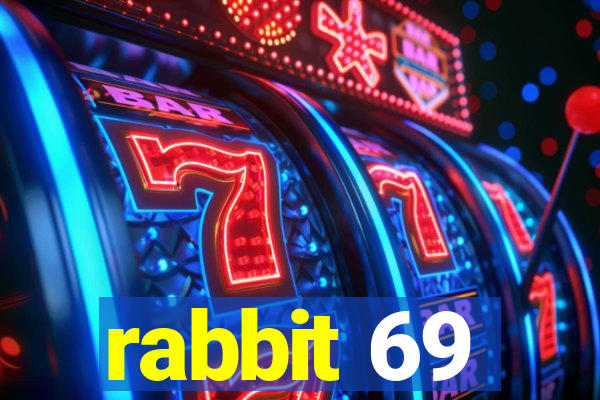 rabbit 69