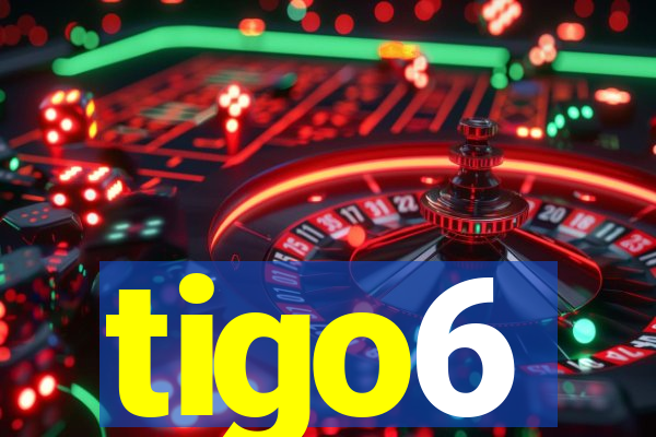 tigo6