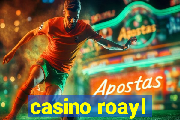 casino roayl