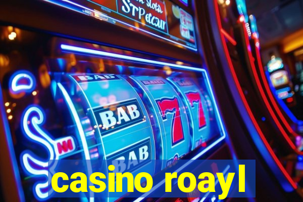 casino roayl