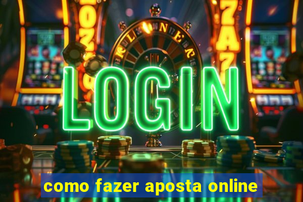 como fazer aposta online