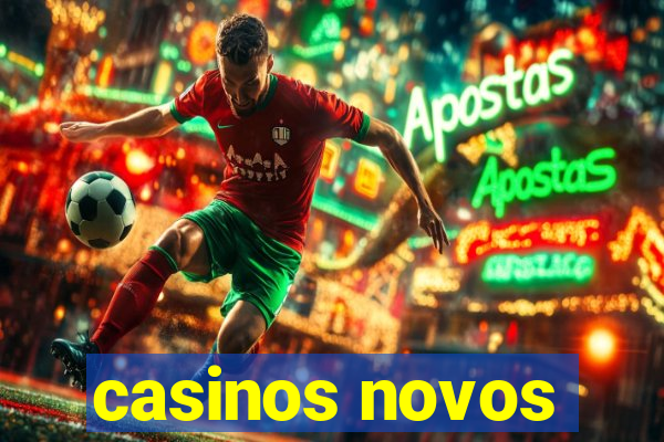 casinos novos