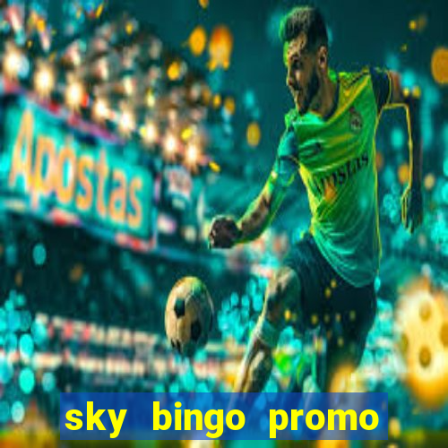 sky bingo promo code 2022