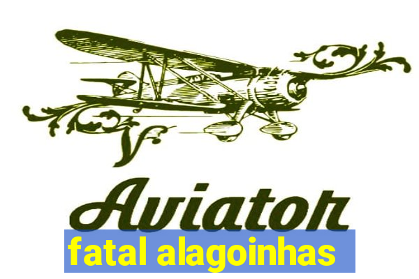 fatal alagoinhas