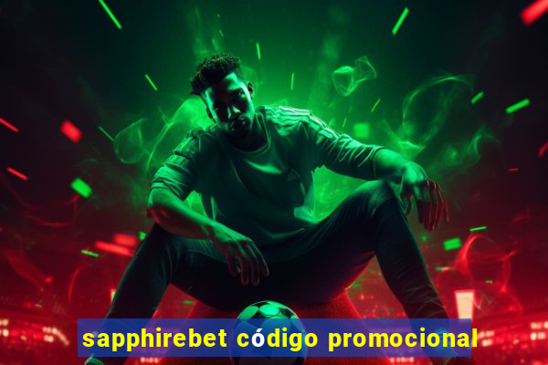 sapphirebet código promocional