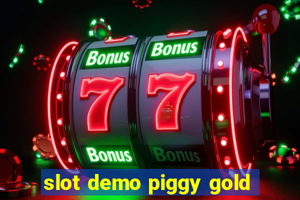 slot demo piggy gold