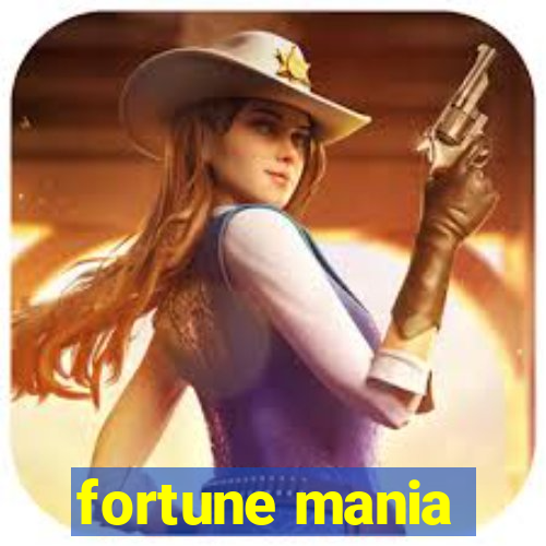 fortune mania