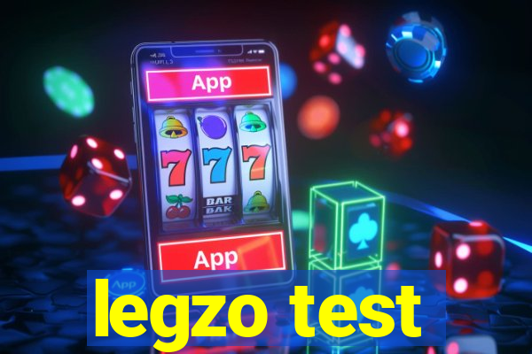 legzo test